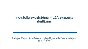 Inovciju ekosistma LZA ekspertu skatjums Latvijas Republikas Saeima