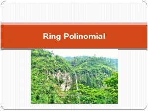 Ring Polinomial Teorema XV 1 Himpunan Ax merupakan