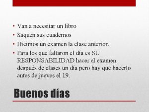 Van a necesitar un libro Saquen sus cuadernos