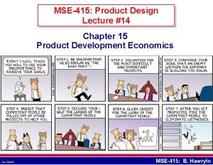 MSE415 Product Design Lecture 14 Chapter 15 Product