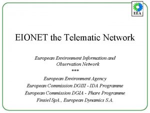 EEA EIONET the Telematic Network European Environment Information