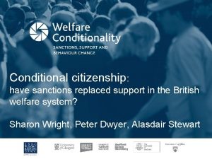 Conditional citizenship have sanctions replaced support in the