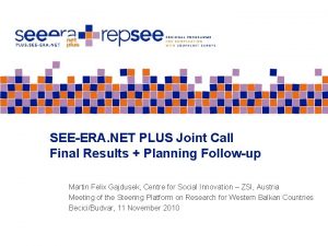 SEEERA NET PLUS Joint Call Final Results Planning