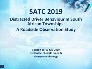 SATC 2019 Distracted Driver Behaviour In South African