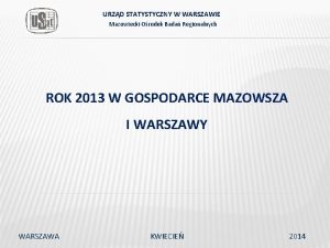 URZD STATYSTYCZNY W WARSZAWIE Mazowiecki Orodek Bada Regionalnych