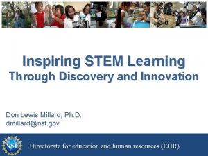 Inspiring STEM Learning Through Discovery and Innovation Don