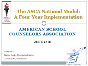 The ASCA National Model A Four Year Implementation