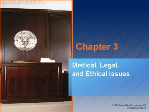 Chapter 3 Medical Legal and Ethical Issues Introduction