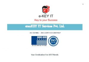 1 eran KEY IT Services Pvt Ltd AN