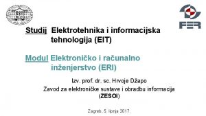 Studij Elektrotehnika i informacijska tehnologija EIT Modul Elektroniko