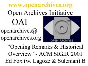 www openarchives org Open Archives Initiative OAI openarchives