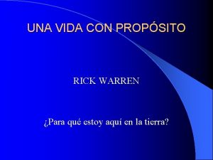 UNA VIDA CON PROPSITO RICK WARREN Para qu