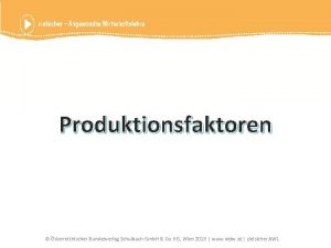 Produktionsfaktoren sterreichischer Bundesverlag Schulbuch Gmb H Co KG