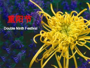 Double Ninth Festival 1 DoubleNinth Festival History q