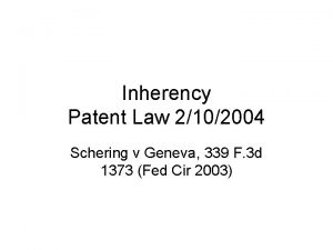 Inherency Patent Law 2102004 Schering v Geneva 339