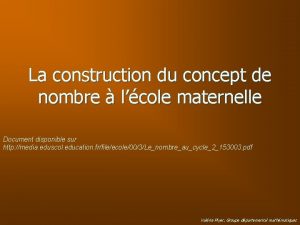 La construction du concept de nombre lcole maternelle