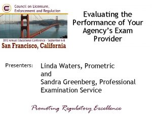 Evaluating the Performance of Your Agencys Exam Provider