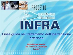 Linee guida nel trattamento dellipertensione arteriosa Pietro Michele