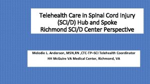 Telehealth Care in Spinal Cord Injury SCID Hub