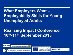 What Employers Want Employability Skills for Young Unemployed