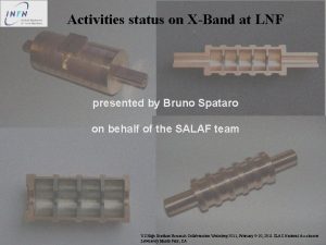 Activities status on XBand at LNF presented by