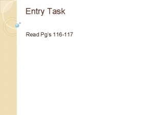 Entry Task Read Pgs 116 117 3 1