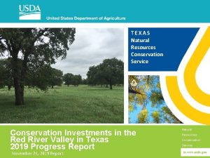 TEXAS Natural Resources Conservation Service Conservation Investments in