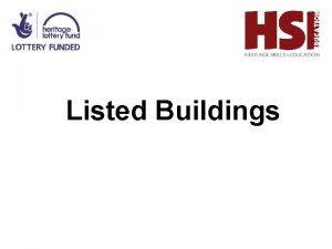 Listed Buildings What is a Listed Building A