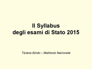 Il Syllabus degli esami di Stato 2015 Tiziana