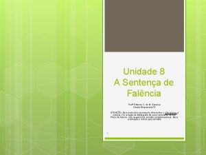 Unidade 8 A Sentena de Falncia Prof Roberta