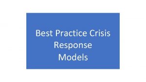 Best Practice Crisis Response Models Use of paraprofessionals