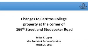 Changes to Cerritos College property at the corner