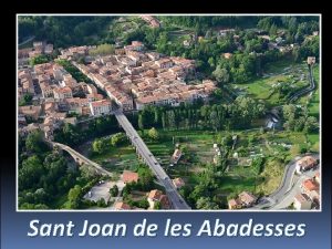 Sant Joan de les Abadesses La vila de