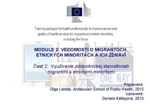 MODULE 2 VEDOMOSTI O MIGRANTOCH ETNICKCH MINORITCH A