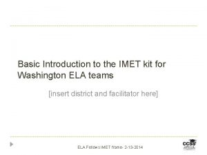 Basic Introduction to the IMET kit for Washington