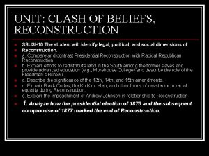 UNIT CLASH OF BELIEFS RECONSTRUCTION n SSUSH 10