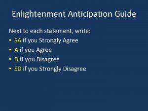 Enlightenment Anticipation Guide Next to each statement write