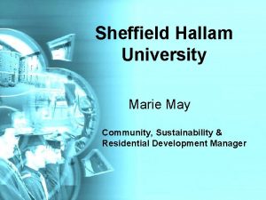 Sheffield Hallam University Marie May Community Sustainability Residential