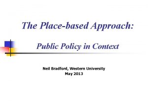 The Placebased Approach Public Policy in Context Neil