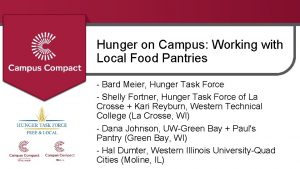 Hunger on Campus Working with Local Food Pantries