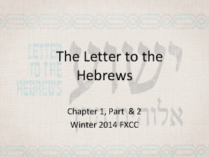 The Letter to the Hebrews Chapter 1 Part