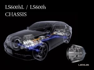 LS 600 h L LS 600 h CHASSIS