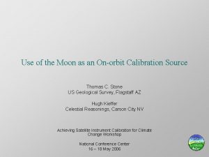 Use of the Moon as an Onorbit Calibration