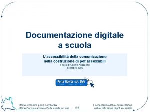 Documentazione digitale a scuola Laccessibilit della comunicazione nella