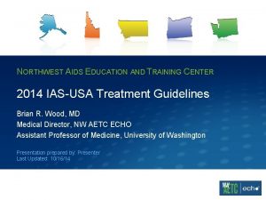 NORTHWEST AIDS EDUCATION AND TRAINING CENTER 2014 IASUSA