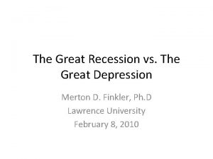 The Great Recession vs The Great Depression Merton