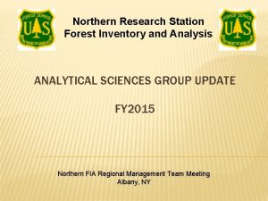 Northern Research Station Forest Inventory and Analysis ANALYTICAL