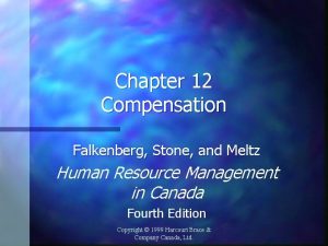 Chapter 12 Compensation Falkenberg Stone and Meltz Human