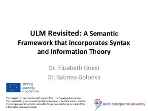 ULM Revisited A Semantic Framework that incorporates Syntax