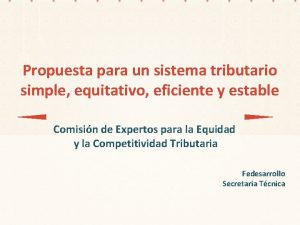 Propuesta para un sistema tributario simple equitativo eficiente